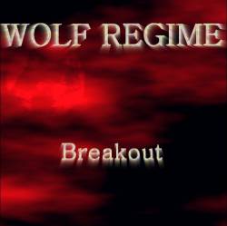 Wolf Regime : Breakout